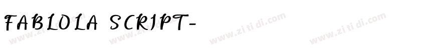 FABLOLA SCRIPT字体转换